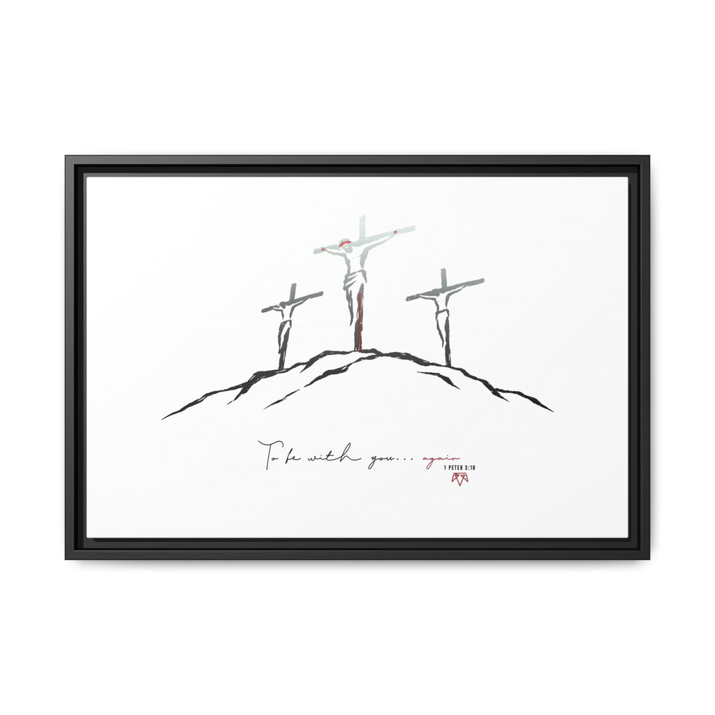 Again (1 Peter 3:18) - Framed Matte Canvas