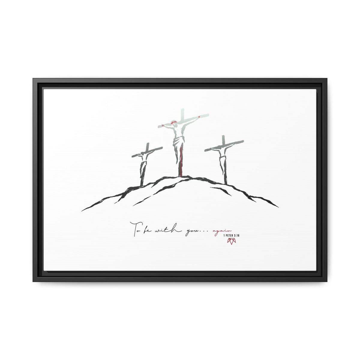 Again (1 Peter 3:18) - Framed Matte Canvas