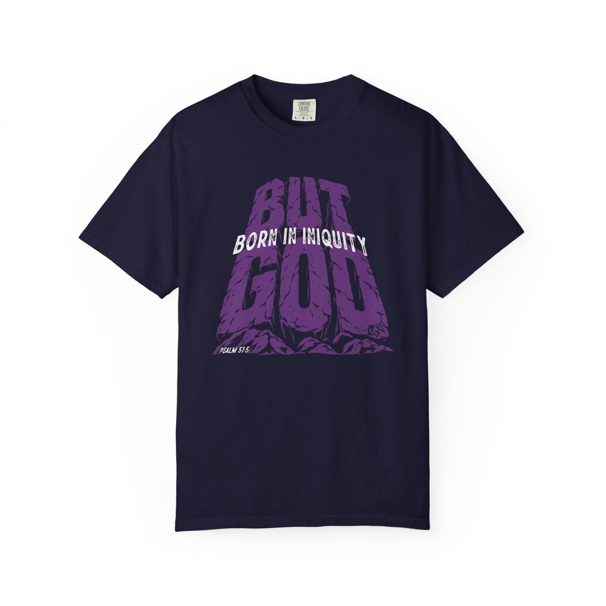 BUT GOD - Comfort Colors T Shirt