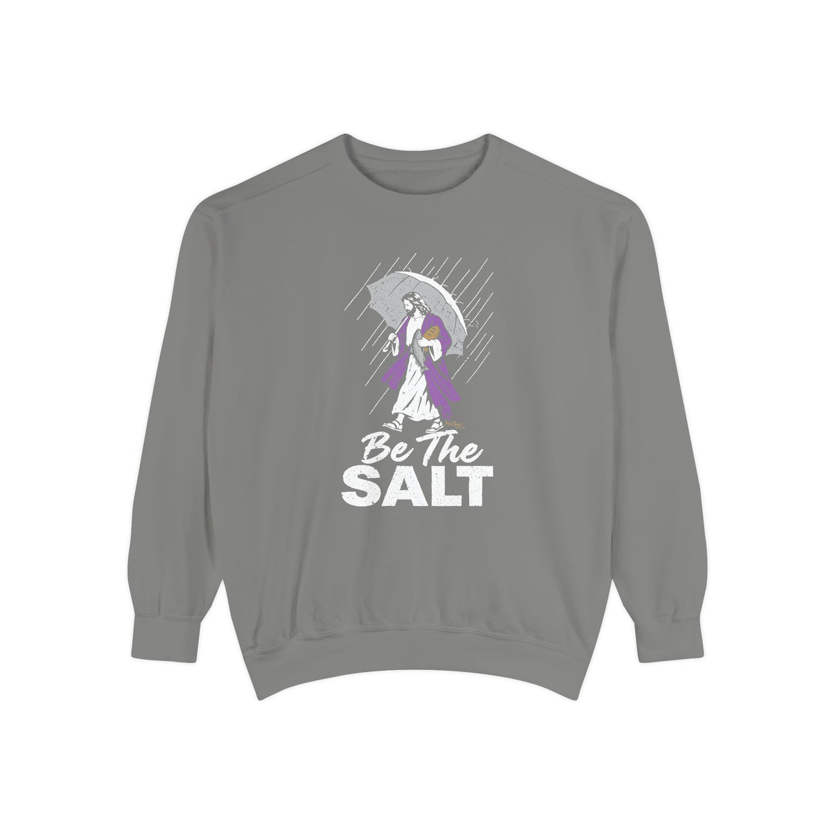 Be The Salt - Comfort Colors Sweatshirt