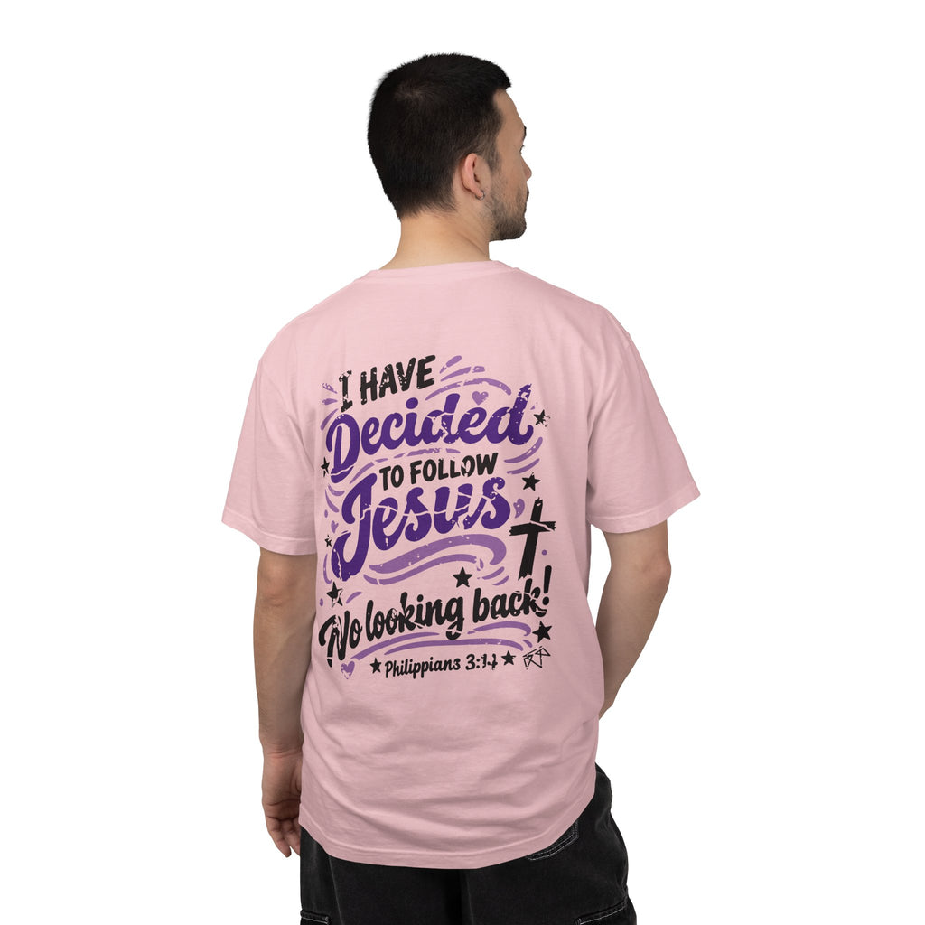 I Have Decided - Comfort Colors T-shirt