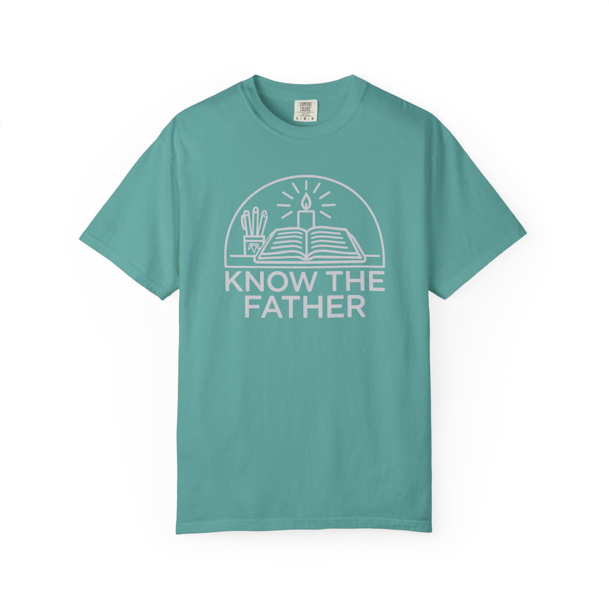 Know The Father - Comfort Colors T Shirt