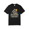 Beautiful Good News - Comfort Colors T Shirt