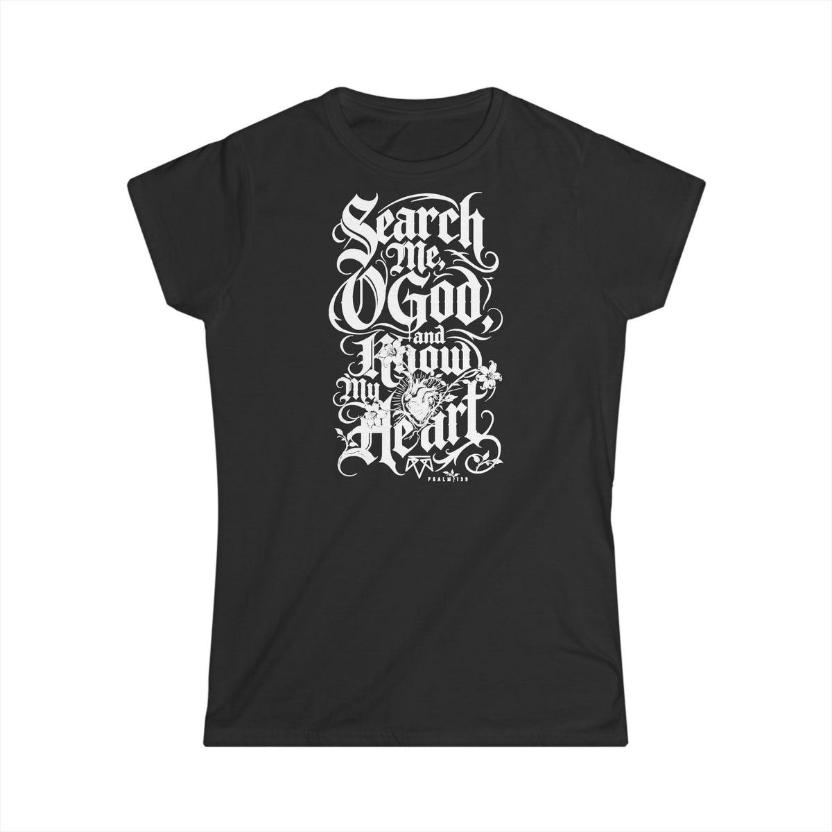 Search My Heart - Softstyle Womens Tee