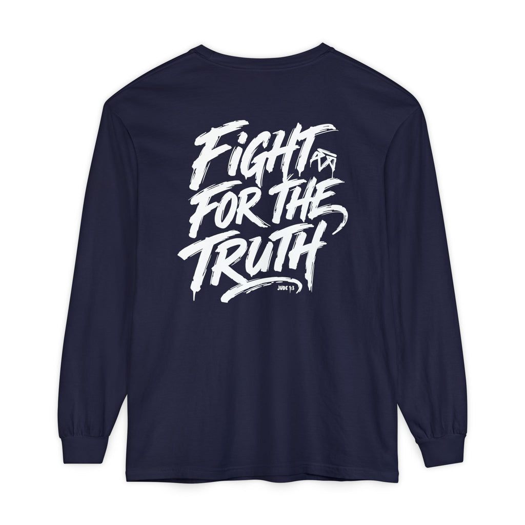 Fight for the Truth — Comfort Colors Long Sleeve T‑Shirt