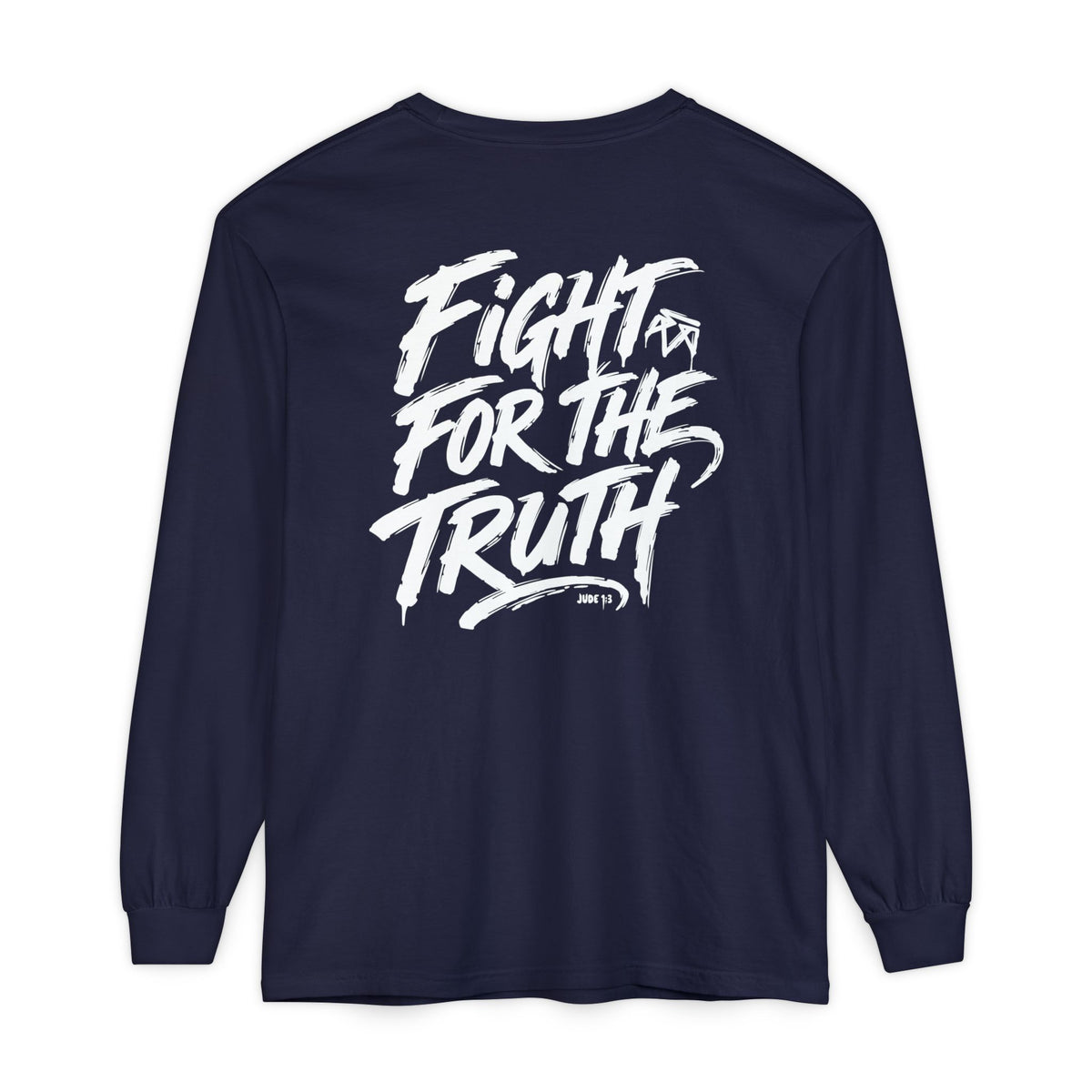 Fight for the Truth — Comfort Colors Long Sleeve T‑Shirt