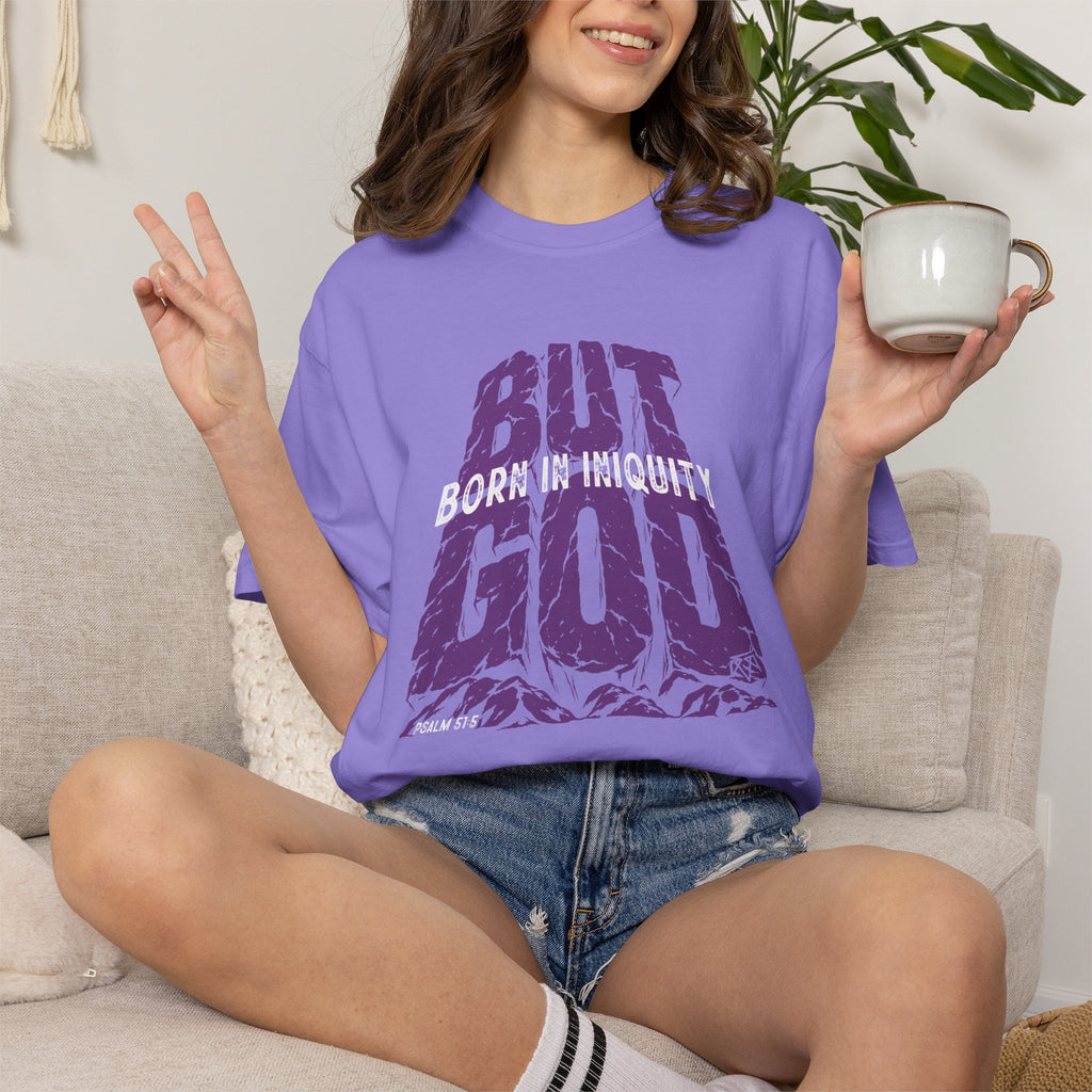 BUT GOD - Comfort Colors T Shirt