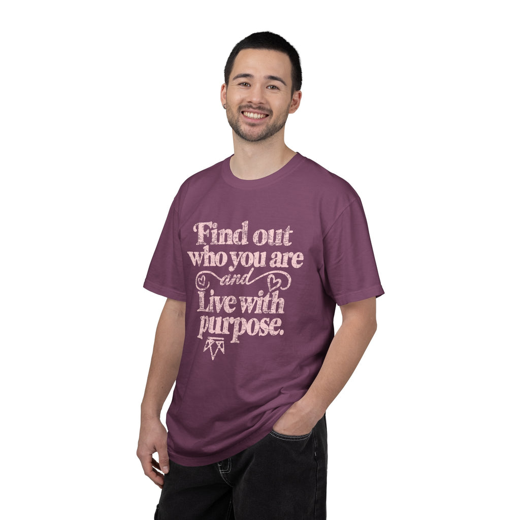 Find Purpose - Comfort Colors T Shirt
