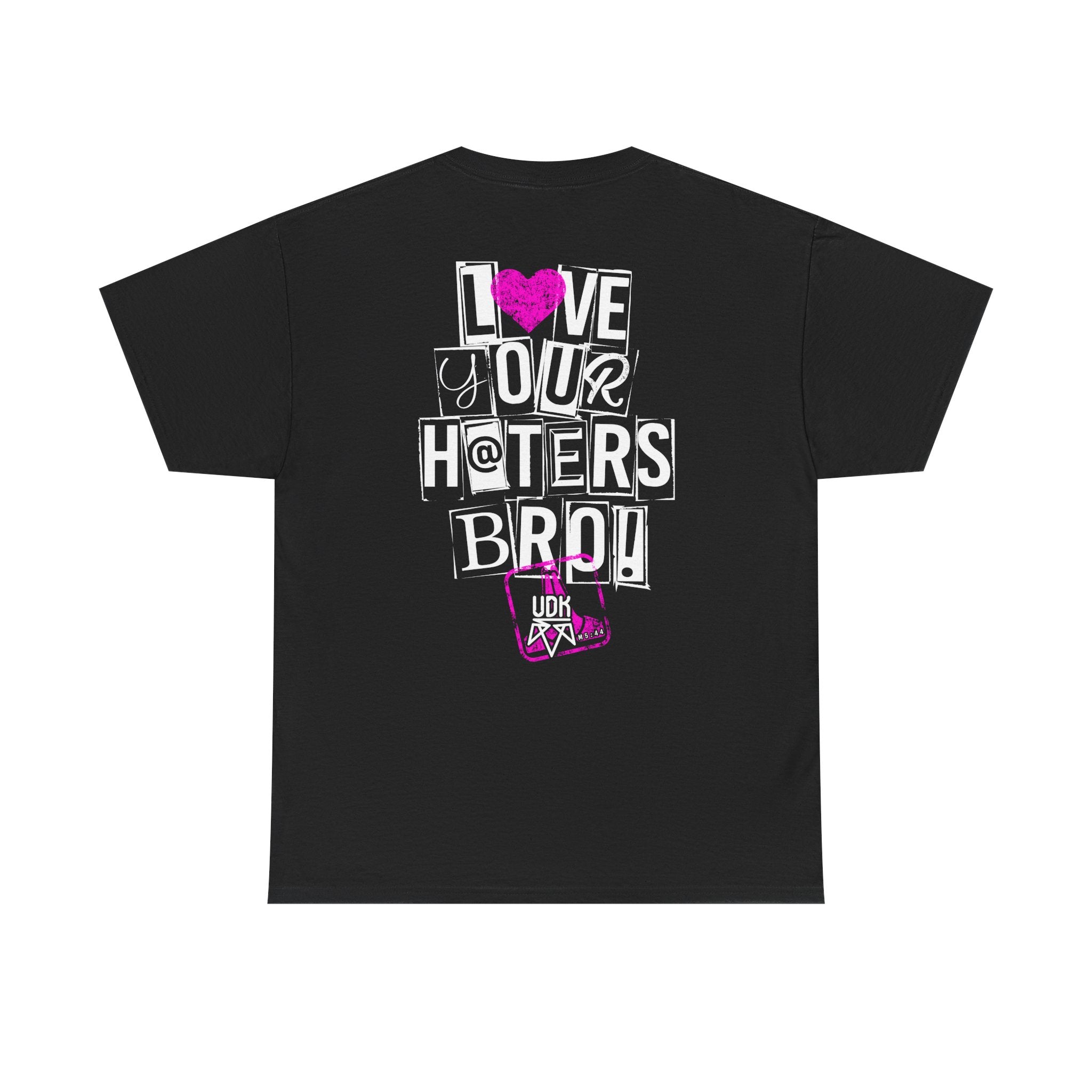 I Love Your Haters Bro!